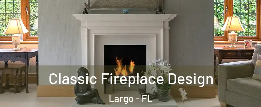  Classic Fireplace Design Largo - FL