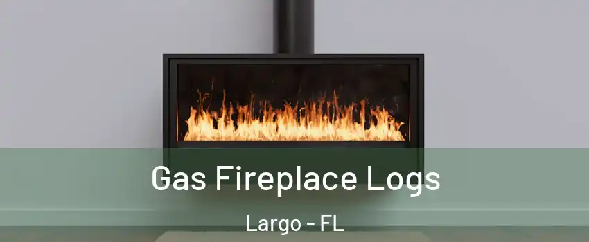  Gas Fireplace Logs Largo - FL