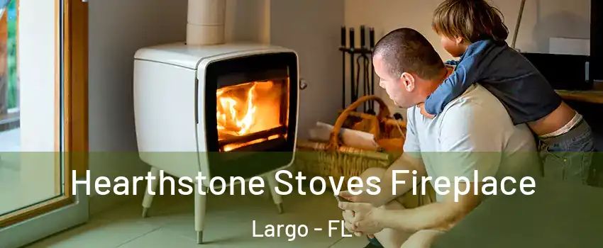  Hearthstone Stoves Fireplace Largo - FL