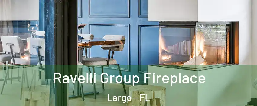  Ravelli Group Fireplace Largo - FL