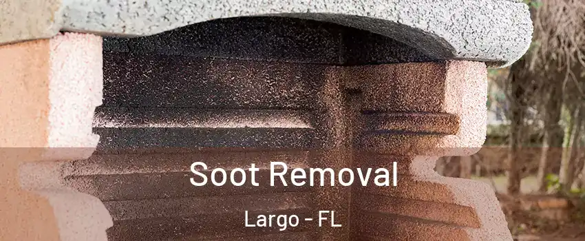  Soot Removal Largo - FL